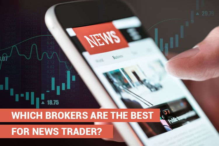 Best Forex Broker for News Trading