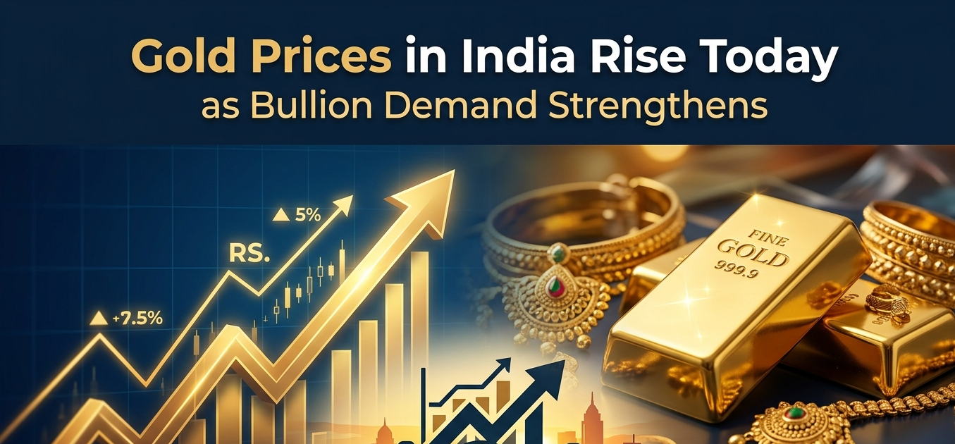 Gold Prices in India Rise Today as Bullion Demand Strengthens