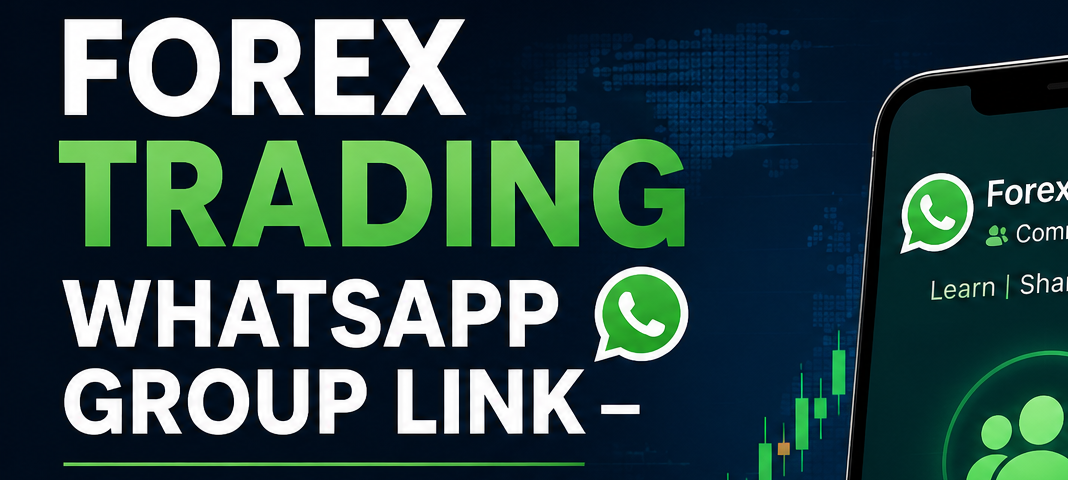 Forex Trading WhatsApp Group Link – Join Smart Trading Communities in 2026