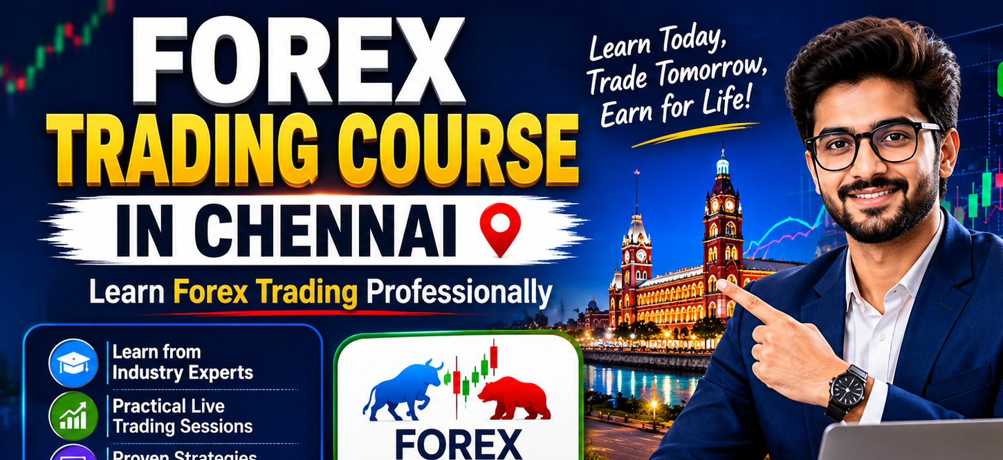 Forex Trading Course in Chennai – Learn Forex Trading Professionally